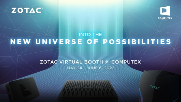 ZOTAC在2022年臺(tái)北國際電腦展上展示新宇宙的可能性