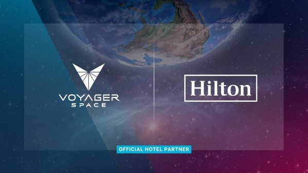 希爾頓集團攜手Voyager Space提升太空賓客體驗